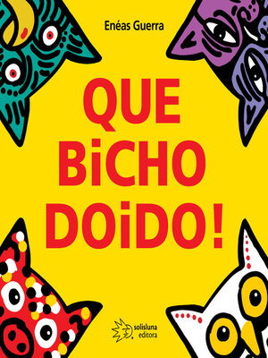 cover image of Que bicho doido!
